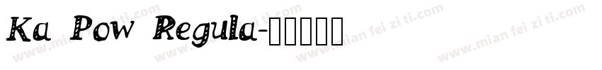 Ka Pow Regula字体转换